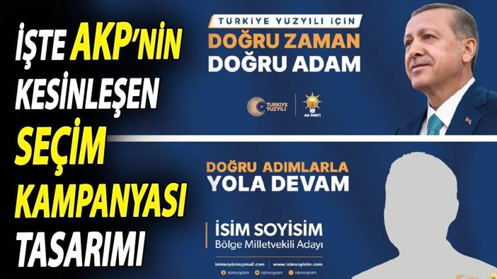 İşte AKP’nin kesinleşen seçim kampanyası tasarımı