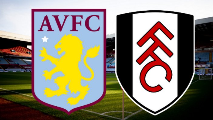 Aston Villa – Fulham maçı hangi kanalda, saat kaçta?