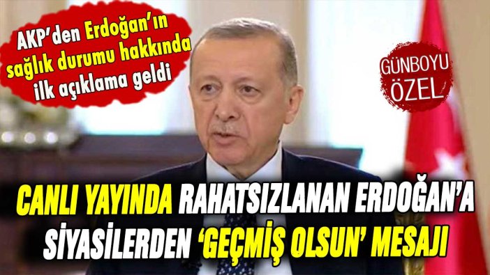 Siyasilerden Erdoğan'a 'geçmiş olsun' mesajı: AKP'den Erdoğan'ın sağlık duruma hakkında ilk açıklama geldi