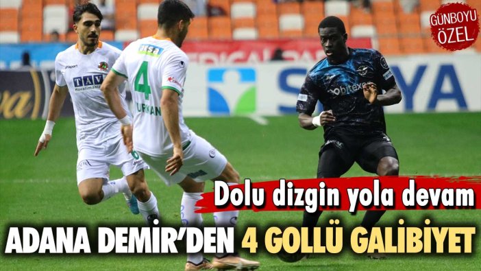 Adana Demirspor'dan 4 gollü galibiyet