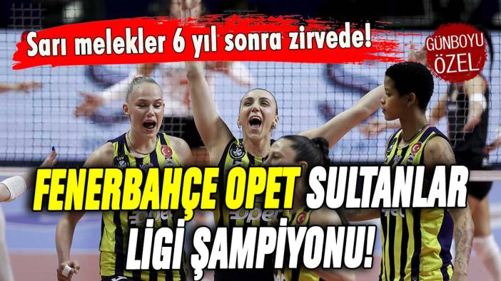 Fenerbahçe Opet Şampiyon! Sarı lacivertliler Eczacıbaşı'na maç vermedi