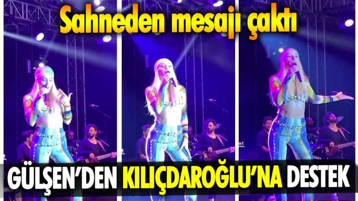 Güleşen'den sahnede Kılıçdaroğlu'na destek
