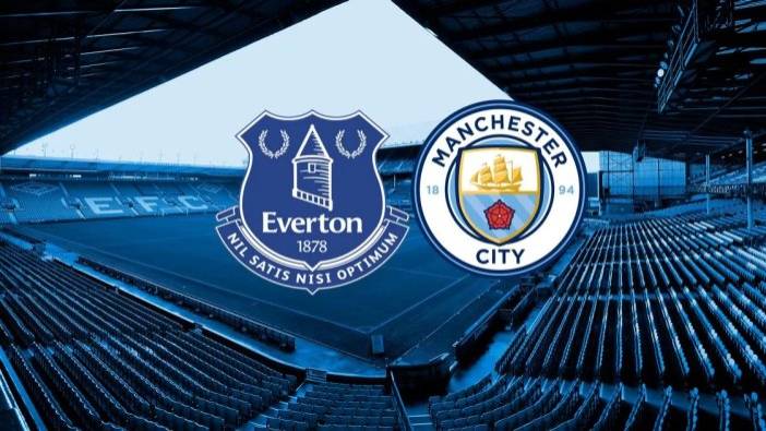 Everton– Manchester City maçı hangi kanalda, saat kaçta?