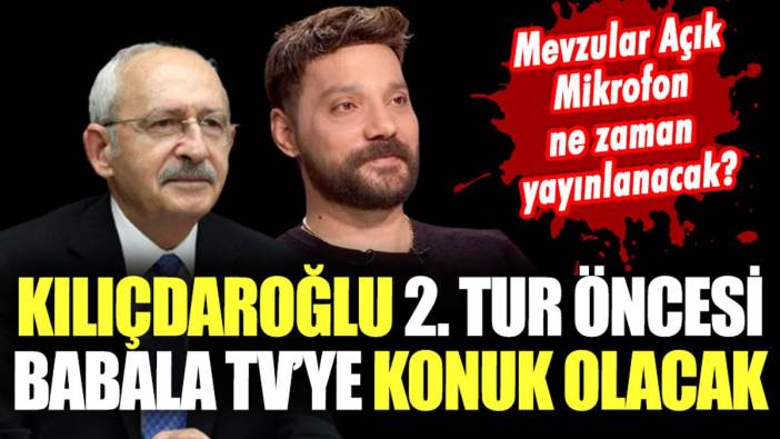 Oğuzhan Uğur açıkladı: Kemal Kılıçdaroğlu Babala TV'ye konuk olacak