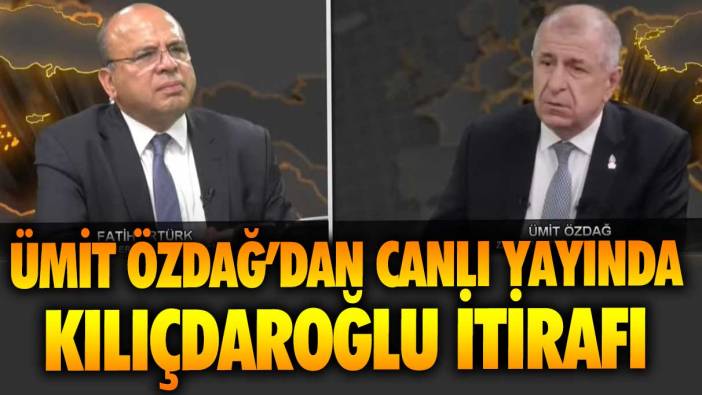 Zafer Partisi lideri Ümit Özdağ’dan canlı yayında Kemal Kılıçdaroğlu itirafı