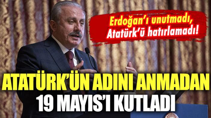 TBMM Başkanı Şentop'tan 'Atatürksüz' 19 Mayıs mesajı