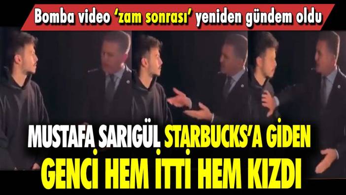 Mustafa Sarıgül, Starbuck’a giden genci hem itti hem kızdı: Bomba video zam sonrası yeniden gündem oldu