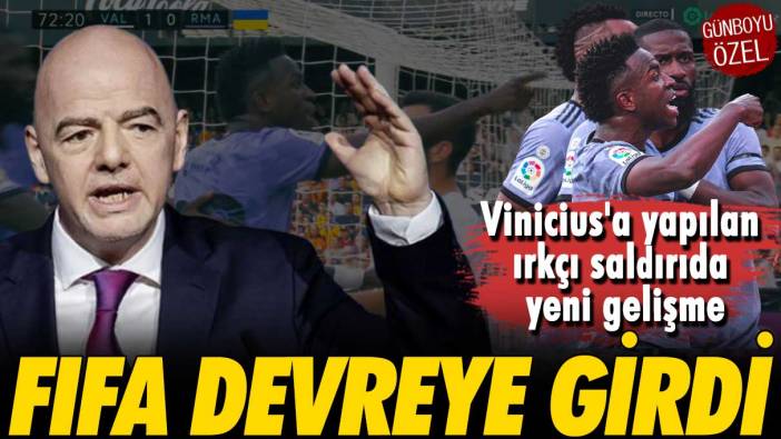 Vinicius'a yapılan ırkçı saldırıda yeni gelişme: FIFA olaya el attı