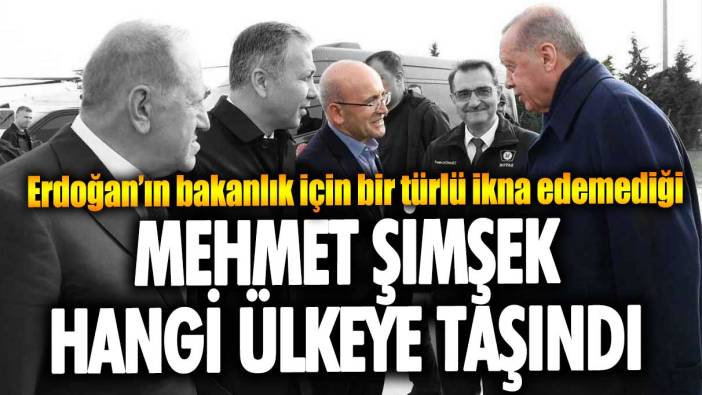 Erdoğan’ın bakanlık için bir türlü ikna edemediği Mehmet Şimşek hangi ülkeye taşındı
