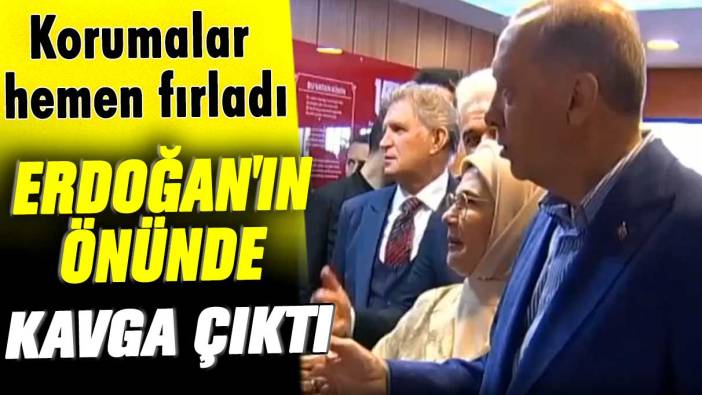 Korumalar hemen fırladı! Erdoğan'ın önünde kavga çıktı