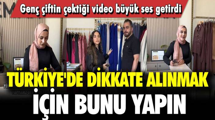 Türkiye'de dikkate alınmak için bunu yapın: Genç çiftin çektiği video büyük ses getirdi