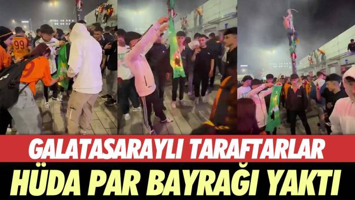 Galatasaraylı taraftarlar İstanbul'daki şampiyonluk kutlamasında HÜDA PAR bayrağı yaktı