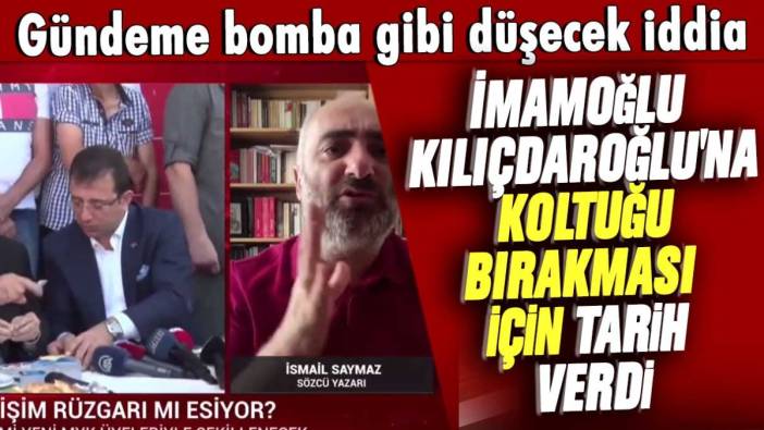 Gündeme bomba gibi düşecek iddia: İmamoğlu Kılıçdaroğlu'na koltuğu bırakması için tarih verdi