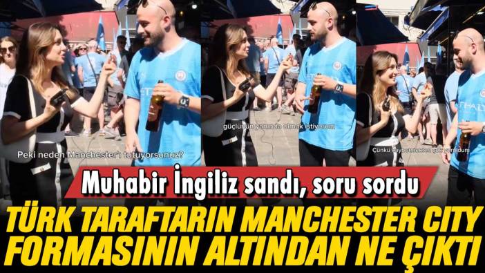 Muhabirin İngiliz sandığı Manchester City'li Türk taraftarın gerçek takımı herkesi şaşırttı