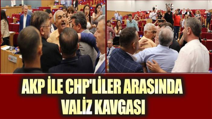 AKP ile CHP'liler arasında valiz kavgası