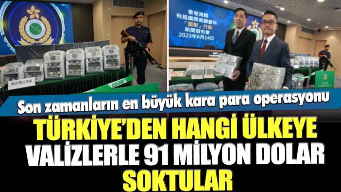 Son zamanların en büyük kara para operasyonu  Türkiye’den hangi ülkeye valizlerle 91 milyon dolar soktular