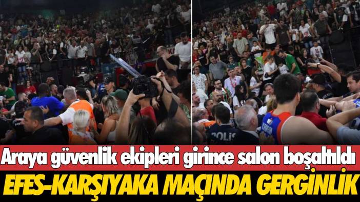Anadolu Efes-Pınar Karşıyaka maçında ortalık gerildi: Araya güvenlik ekipleri girince salon boşaltıldı