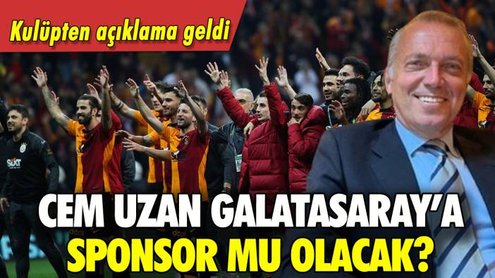 Cem Uzan Galatasaray'a sponsor mu olacak? Kulüpten açıklama!