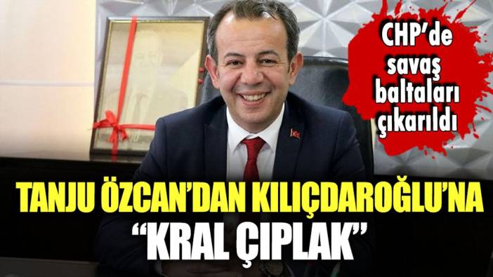 Tanju Özcan, CHP toplantısı öncesi Kılıçdaroğlu'nu hedef aldı: "Kral çıplak"