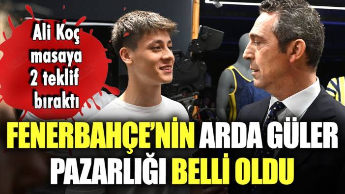 Ali Koç'un Arda Güler'e yaptığı teklif belli oldu: Yıldız oyuncu Fenerbahçe'de kalacak mı?