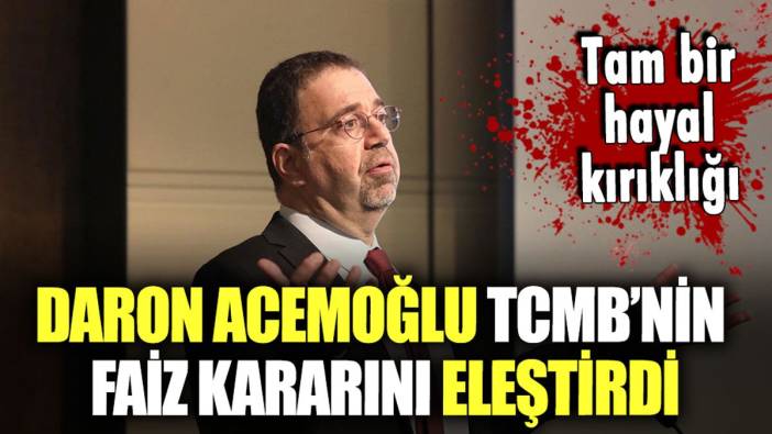 Daron Acemoğlu, TCMB'nin faiz kararını eleştirdi: "Tam bir hayal kırıklığı"
