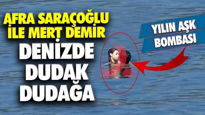 Yılın aşk bombası tatilde belgelendi! Mert Ramazan Demir Afra Saraçoğlu'nu denizde kucağına aldı öpmelere doyamadı
