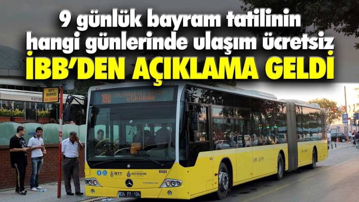 Kurban Bayramı'nda İstanbul'da ulaşım ücretsiz mi? Milyonlarca İstanbulkart kullanıcısının merakını İBB giderdi