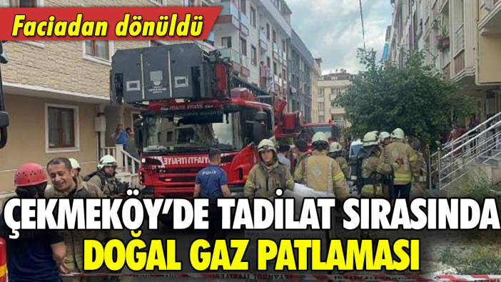 Çekmeköy'de doğal gaz patlaması