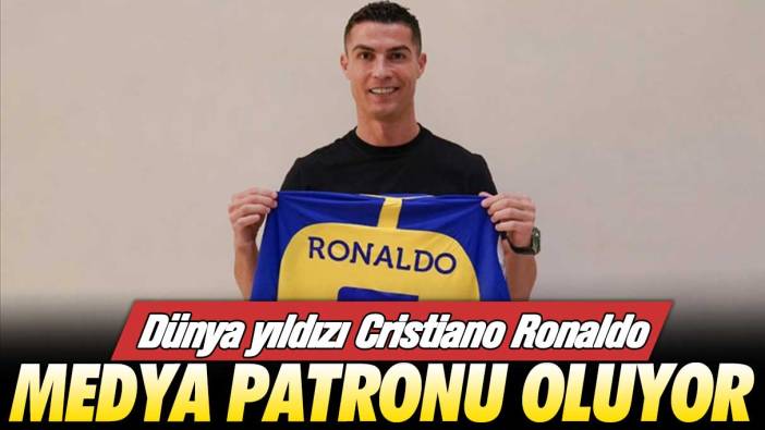 Dünya yıldızı Cristiano Ronaldo medya patronu oluyor