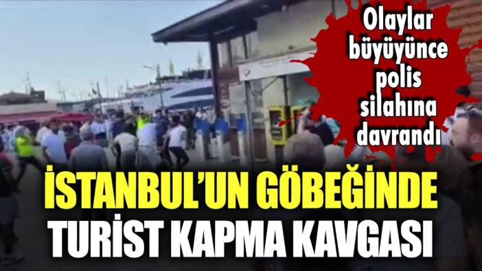 İstanbul'un göbeğinde turist kapma kavgası: Polis havaya ateş açtı