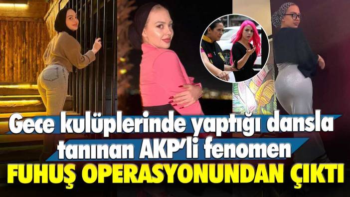 Gece kulüplerinde yaptığı tweerklerle tanınan AKP'li fenomen Esra Rabia Ünal fuhuş operasyonundan çıktı: Adı da sahteymiş