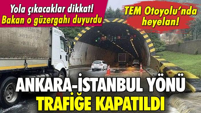 TEM Otoyolu'nda heyelan: Ankara-İstanbul yönü kapandı