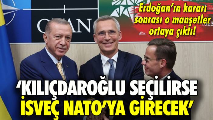 Türkiye İsveç'e NATO kapısını araladı: O manşetler ortaya çıktı!