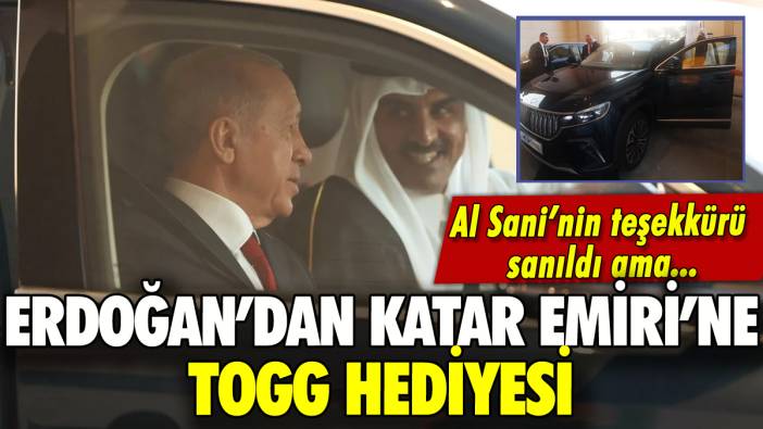 Erdoğan'ın Togg hediyesine Katar Emiri'nin teşekkürü sanıldı ama...