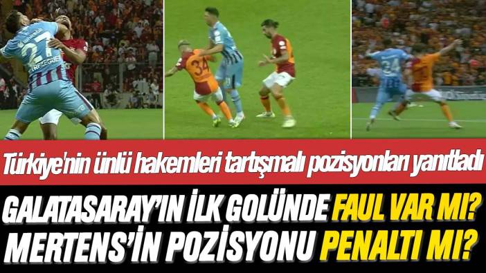 Galatasaray-Trabzonspor maçına damga vuran karalar: Türkiye'nin ünlü hakemleri tartışmalı pozisyonları yanıtladı
