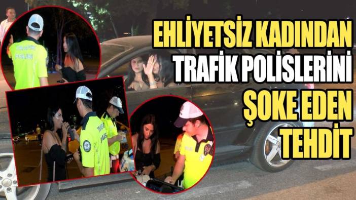 İstanbul Kadıköy'de ehliyetsiz kadından trafik polislerini şoke eden tehdit