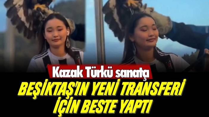 Kazak Türkü sanatçı, Beşiktaş'ın yeni transferi için dombra eşliğinde beste yaptı