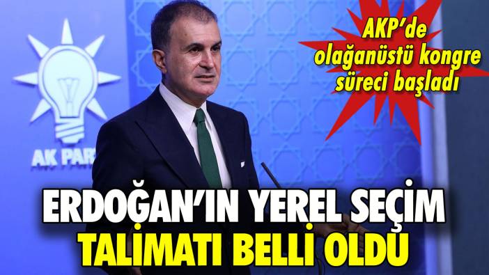 Ömer Çelik Erdoğan'ın yerel seçim talimatını duyurdu: AKP'de kongre tarihi belli oldu
