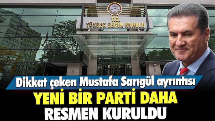 Yerli ve Milli Parti resmen kuruldu: Dikkat çeken Mustafa Sarıgül ayrıntısı