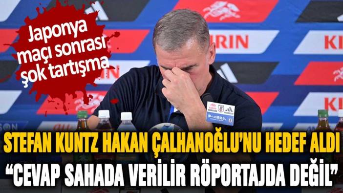 Stefan Kuntz, Hakan Çalhanoğlu'nu hedef aldı: "Cevap sahada verilir, röportajlarda değil"