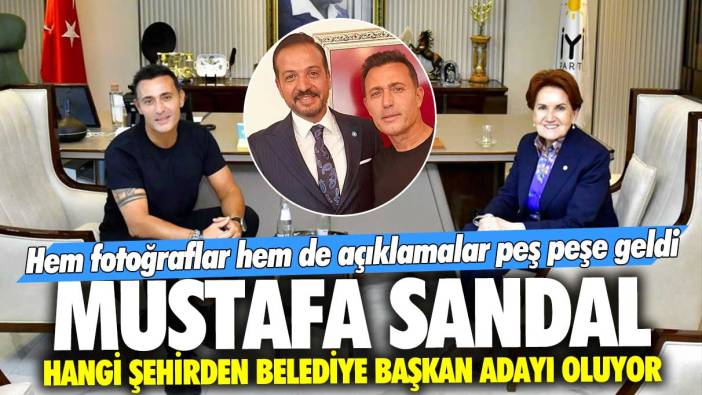 Mustafa Sandal hangi şehirden İYİ Parti'nin belediye başkan adayı oluyor? Hem fotoğraf hem de açıklamalar peş peşe geldi