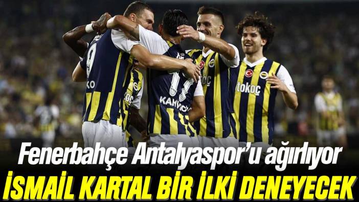 Fenerbahçe Antalyaspor maçı ne zaman, saat kaçta ve hangi kanalda
