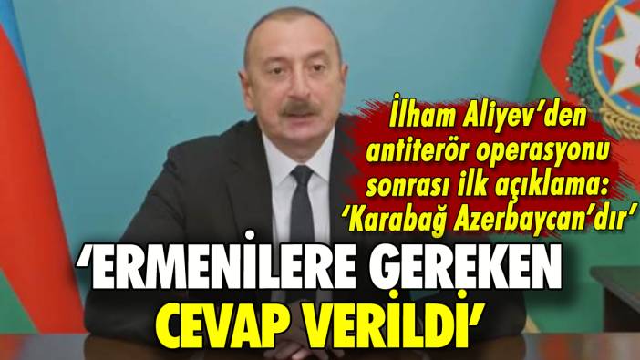 İlham Aliyev'den Karabağ açıklaması: 'Ermenilere gereken cevap verildi'