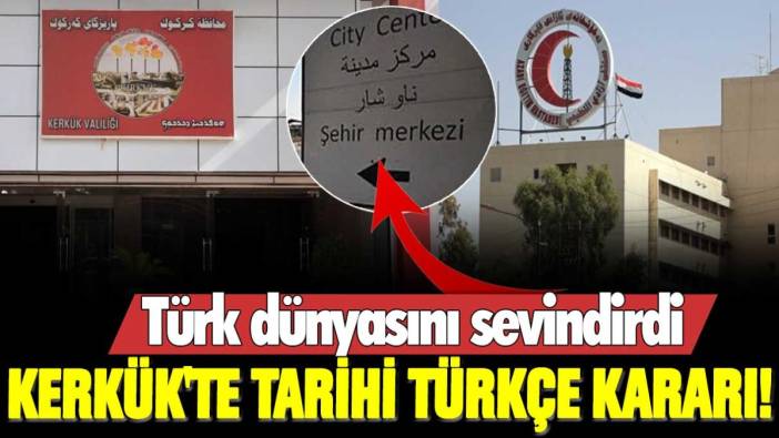 Kerkük'te tarihi Türkçe kararı! Türk dünyasını sevindirdi