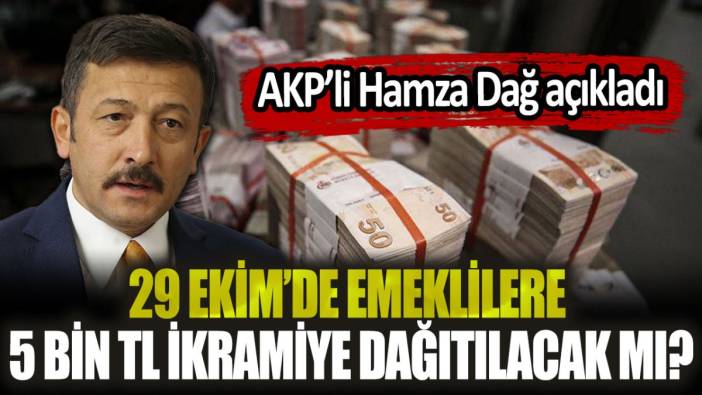 Emekliye 29 Ekim'de 5 bin TL ikramiye dağıtılacak mı? AKP'li yetkiliden Cumhuriyet İkramiyesi açıklaması...