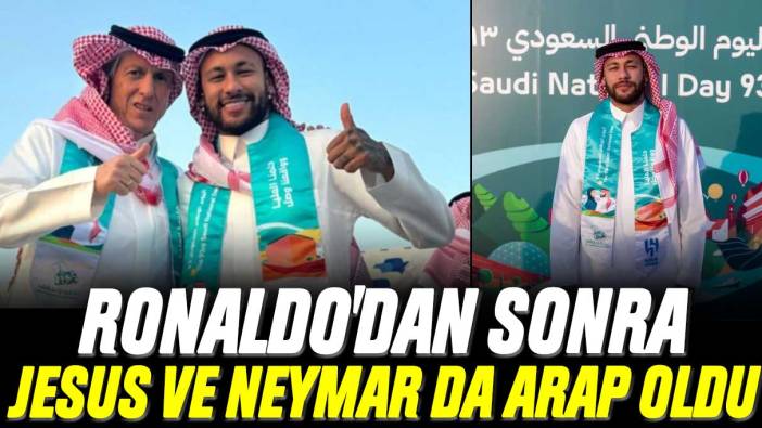 Ronaldo'dan sonra Jorge Jesus ve Neymar da Arap oldu