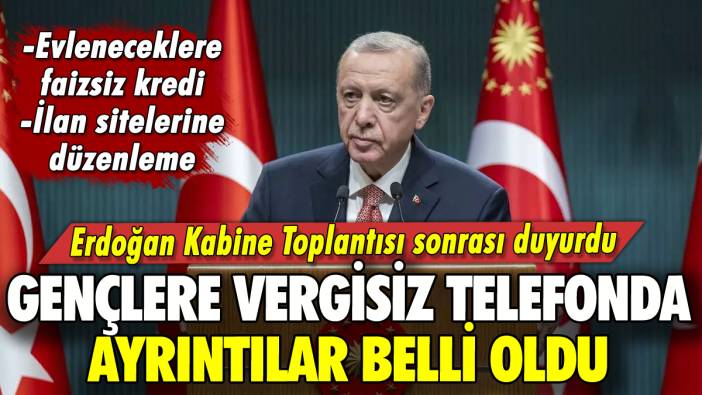 Erdoğan gençlere ÖTV'siz telefon düzenlemesinin ayrıntılarını duyurdu