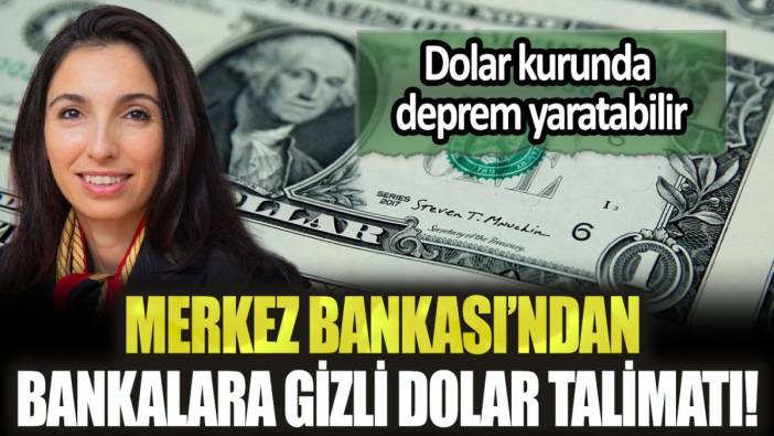 Dolar kurunda deprem yaratabilir: Merkez Bankası'ndan bankalara yeni talimat...