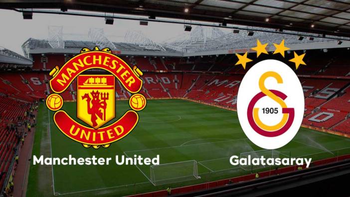 Manchester United- Galatasaray maçının hakemi belli oldu
