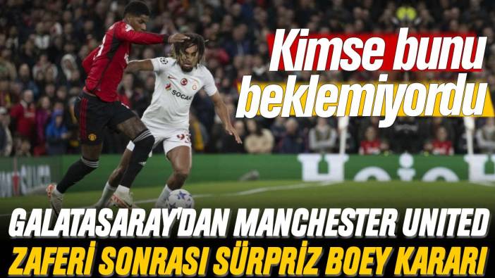 Galatasaray'dan Manchester United zaferi sonrası sürpriz Sacha Boey kararı: Kimse bunu beklemiyordu